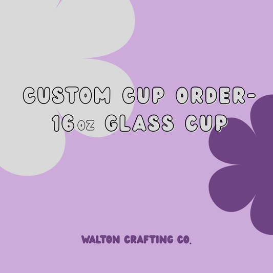 Custom 16oz Glass Cup – Personalized Design