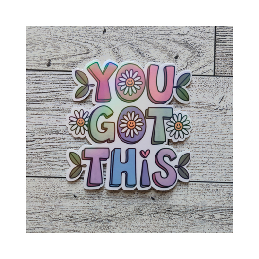 You Got This Sticker
