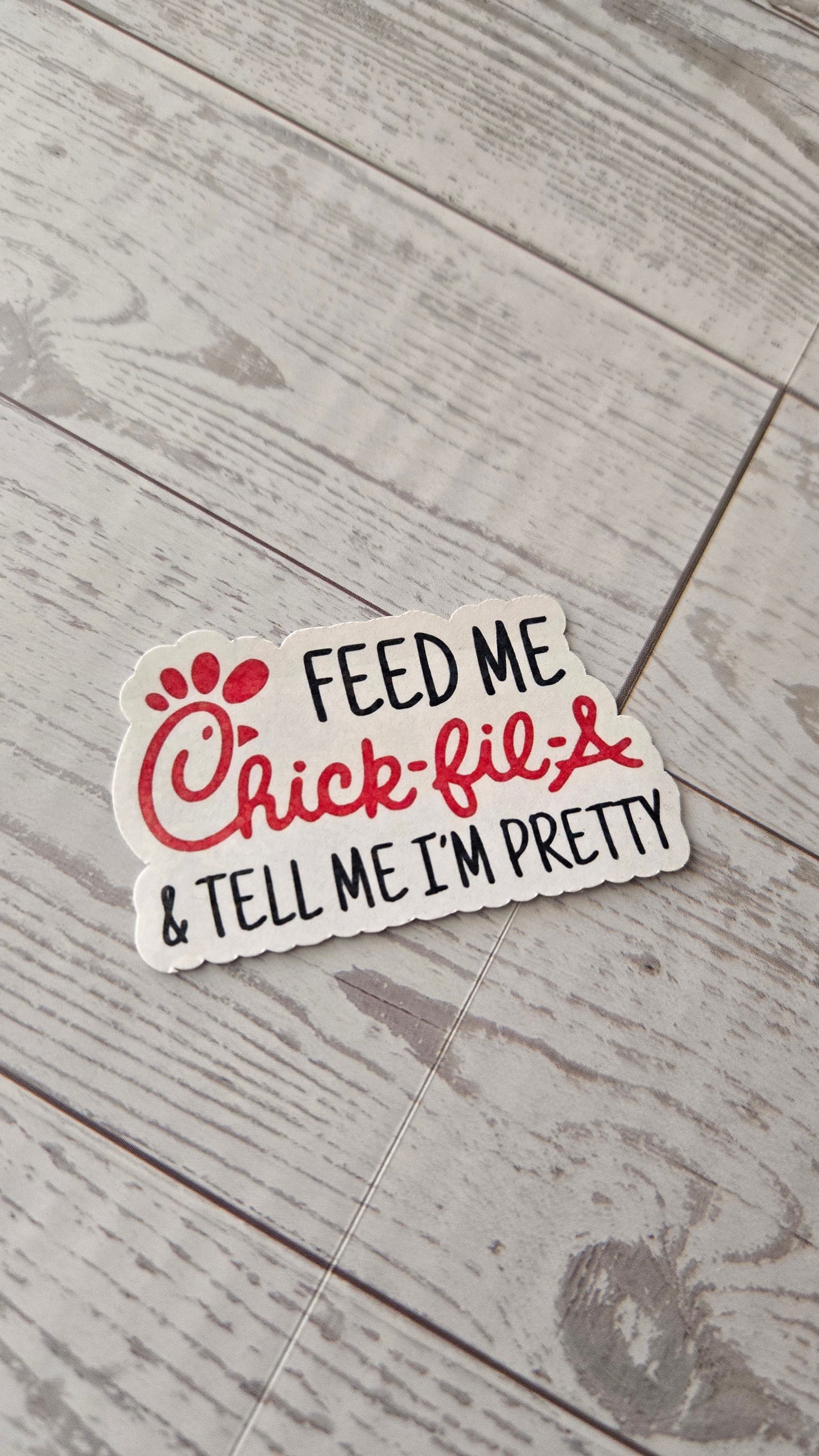 Feed Me Chick-Fil-A Sticker