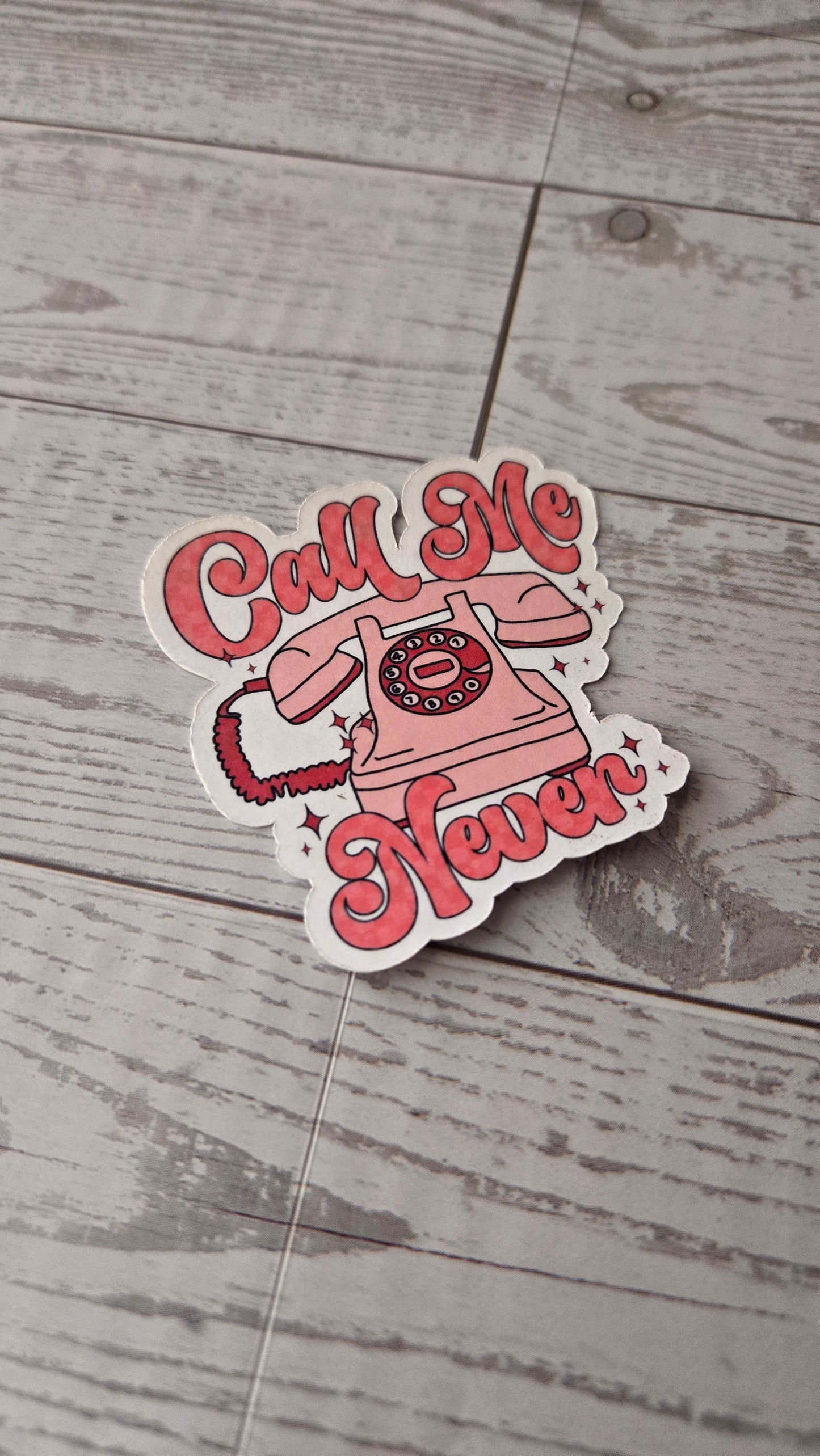 Call Me Never Sticker